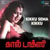 Isaiarasar Paanar & Dr Vaikom Vijayalakshmi - Kikku Sema Kikku (From \